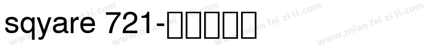 sqyare 721字体转换
